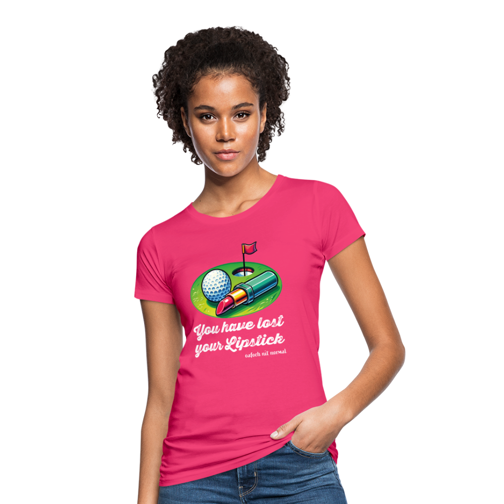 Frauen Bio-T-Shirt You have lost your Lipstick - Neon Pink