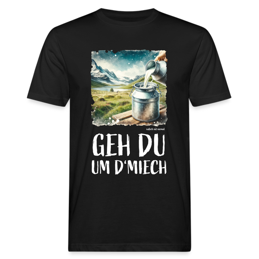 Männer Bio-T-Shirt geh du um de Miech - Schwarz