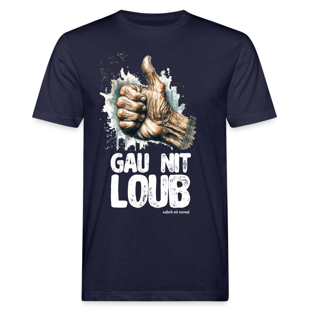 Männer Bio-T-Shirt gau nit loab - Navy