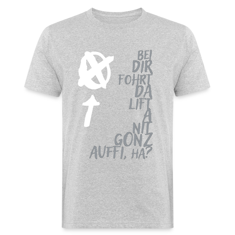 Männer Bio-T-Shirt da Lift fohrt nit gonz auffi - Grau meliert