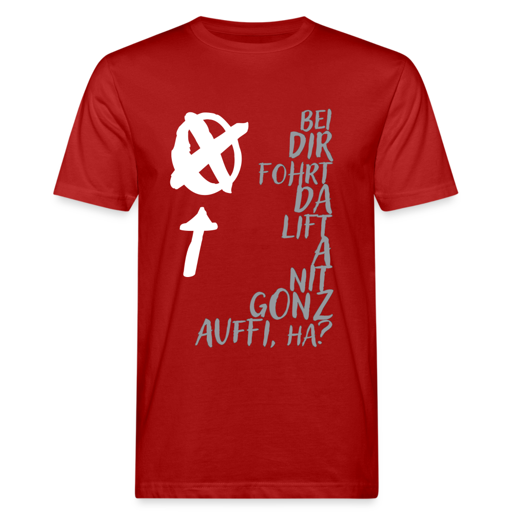 Männer Bio-T-Shirt da Lift fohrt nit gonz auffi - Dunkelrot