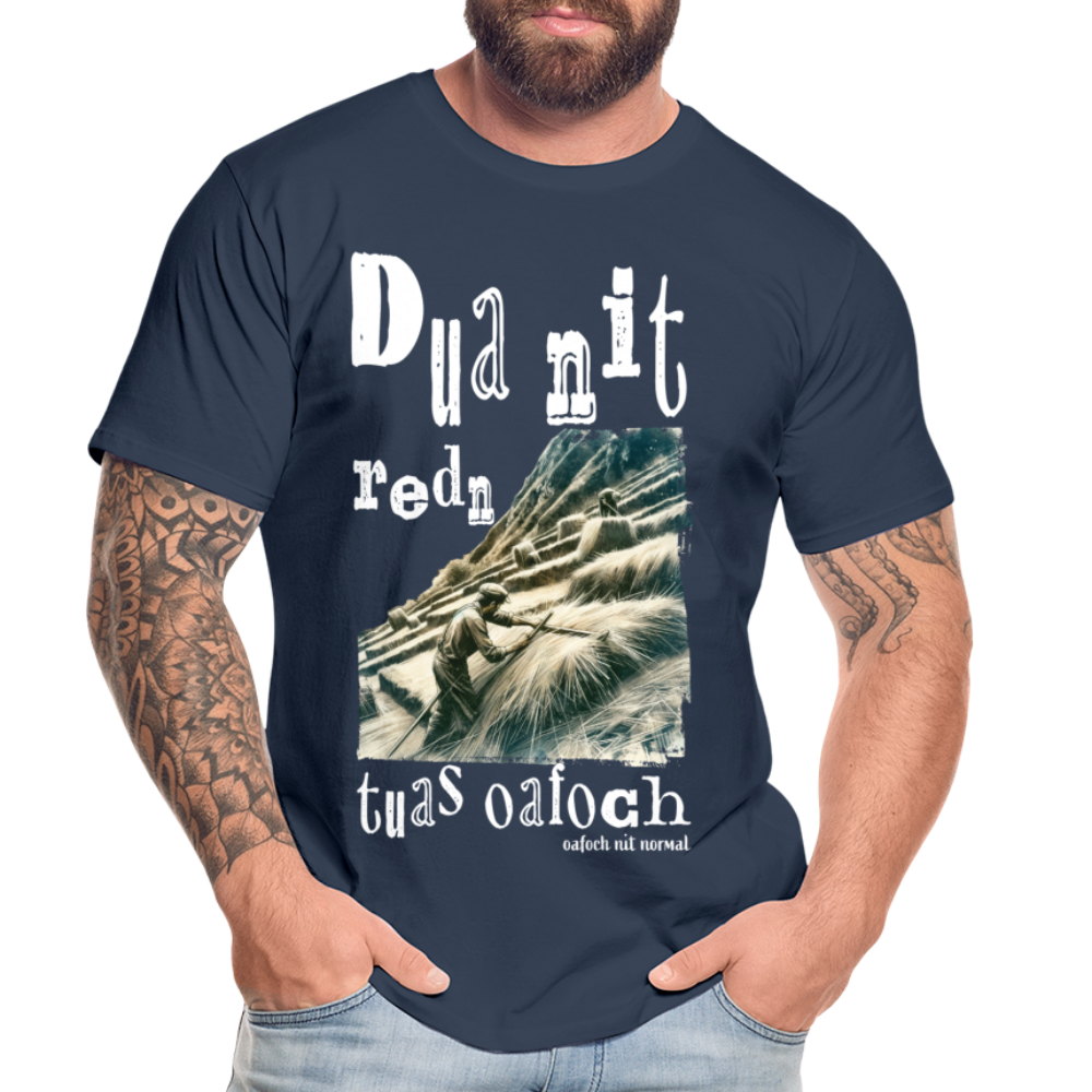 Männer Premium Bio T-Shirt Soizburger Style Dua nit reden tuas oafoch - Navy