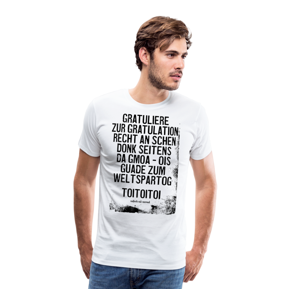 Männer Premium T-Shirt Soizburga Style Gratuliere zur Gratulation - weiß