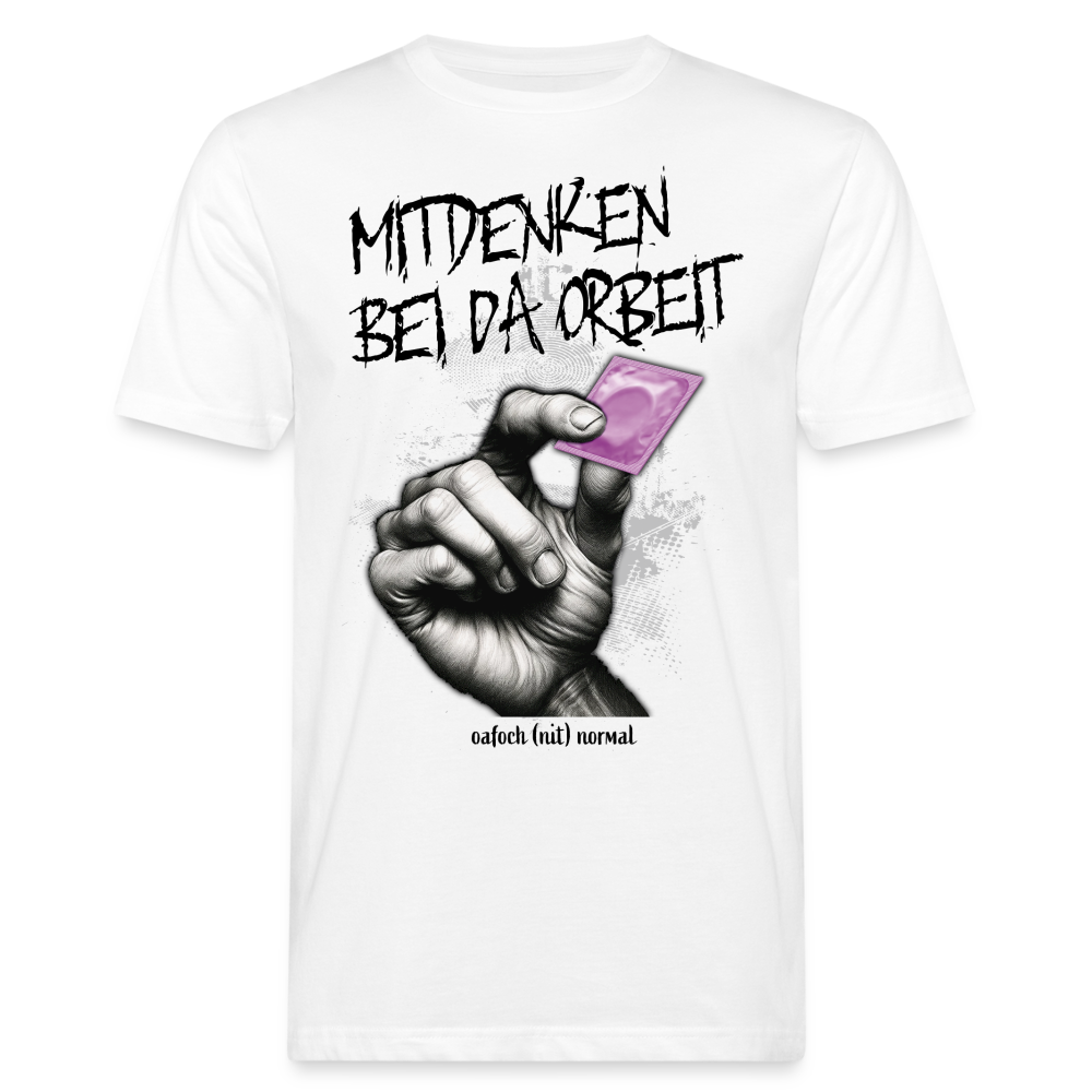 Männer Bio-T-Shirt mitdenken bei da Arbeit - Soizburga Style - weiß