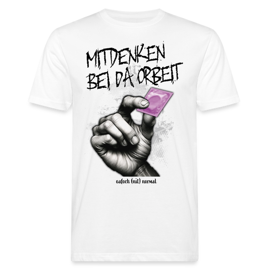 Männer Bio-T-Shirt mitdenken bei da Arbeit - Soizburga Style - weiß