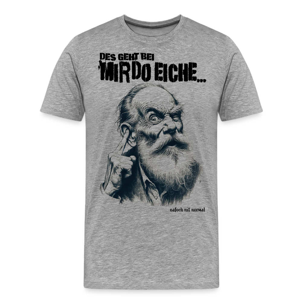 Männer Premium Soizburga Style T-Shirt geht bei mir do eiche... - Grau meliert